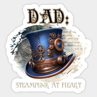 Dad: Steampunk At Heart Top Hat - Golden Version Sticker